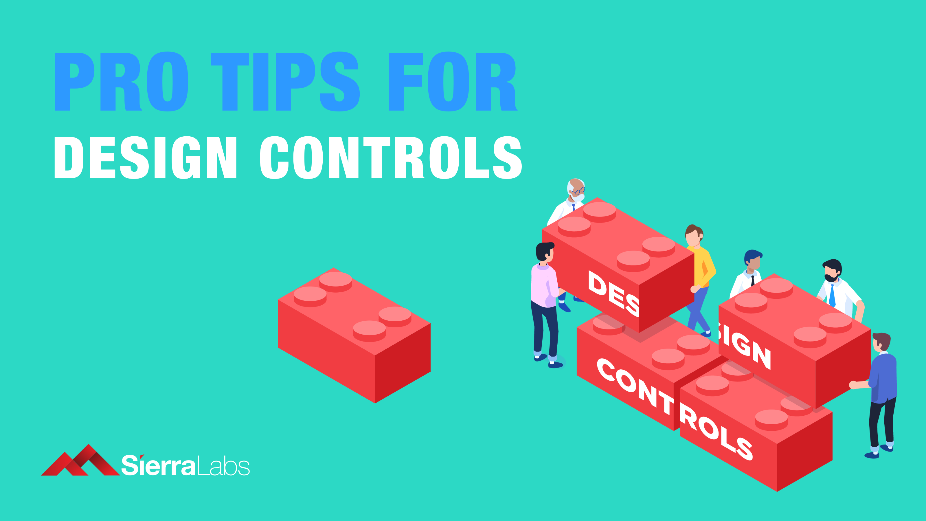 Pro Tips for Design Controls